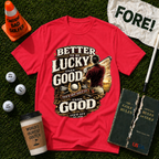 Better Lucky T-Shirt