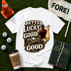 Better Lucky T-Shirt