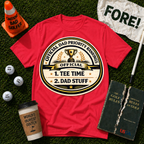 Dad Priority T-Shirt