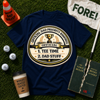 Dad Priority T-Shirt