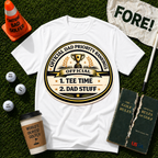 Dad Priority T-Shirt