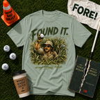 Found It T-Shirt