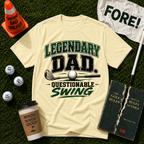 Legendary Dad T-Shirt