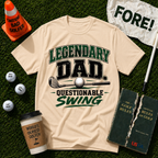 Legendary Dad T-Shirt