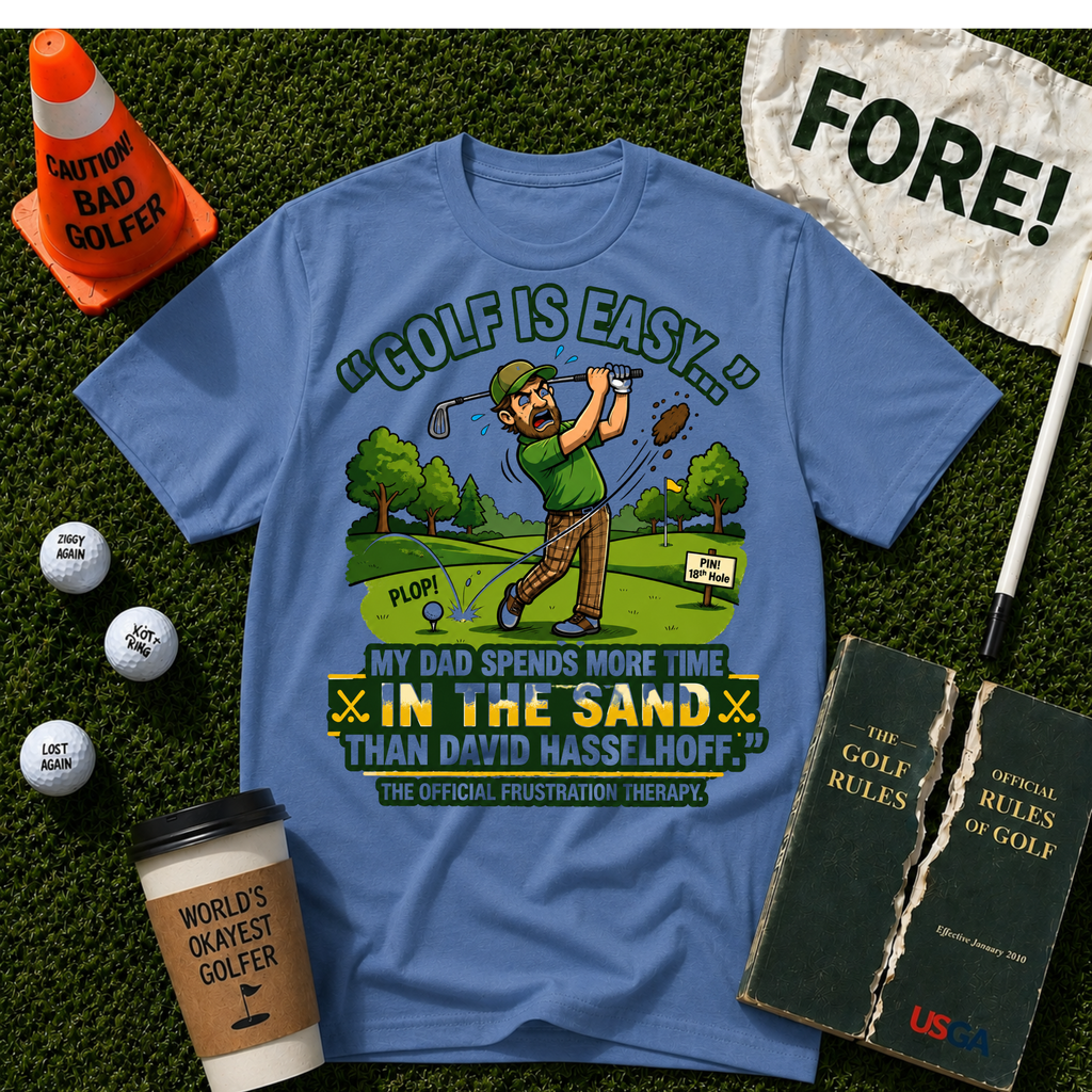 Golf Is Easy T-Shirt