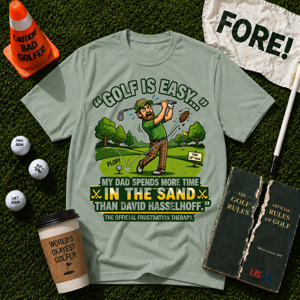 Golf Is Easy T-Shirt