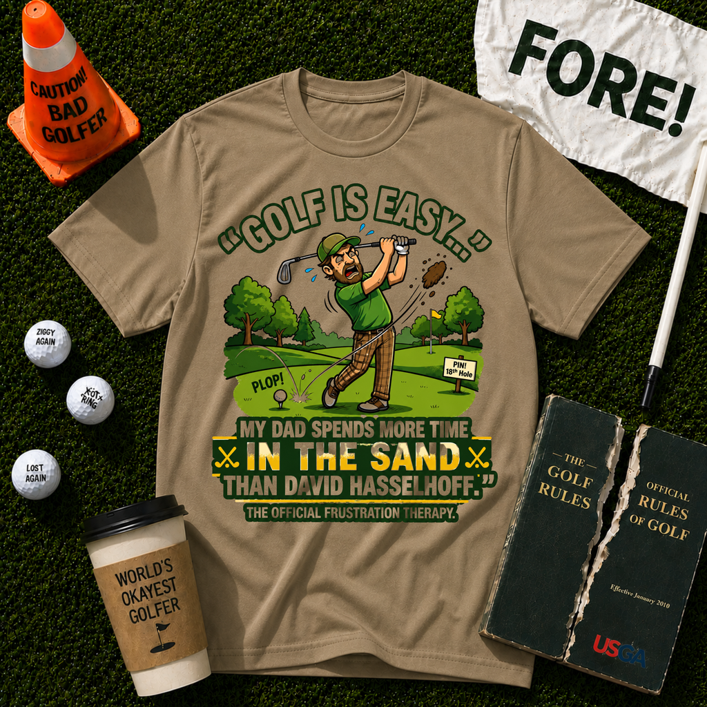 Golf Is Easy T-Shirt