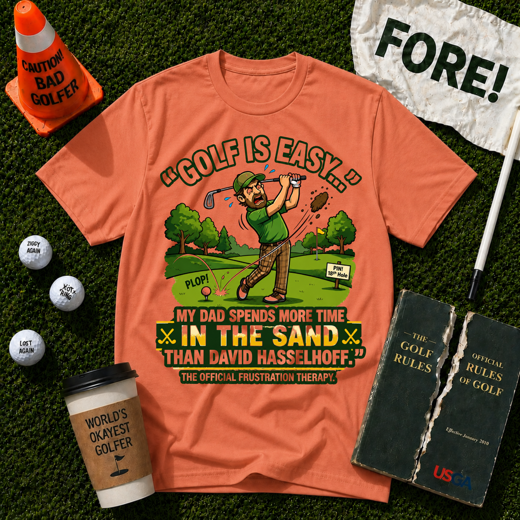 Golf Is Easy T-Shirt