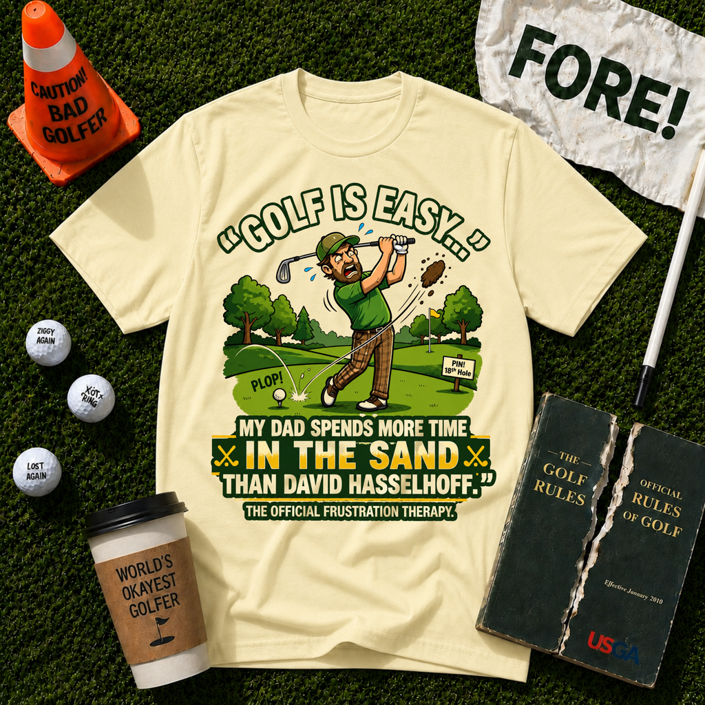 Golf Is Easy T-Shirt