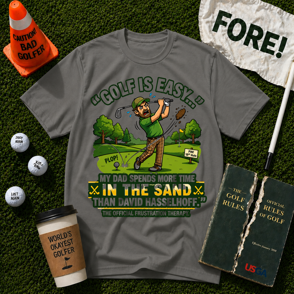 Golf Is Easy T-Shirt