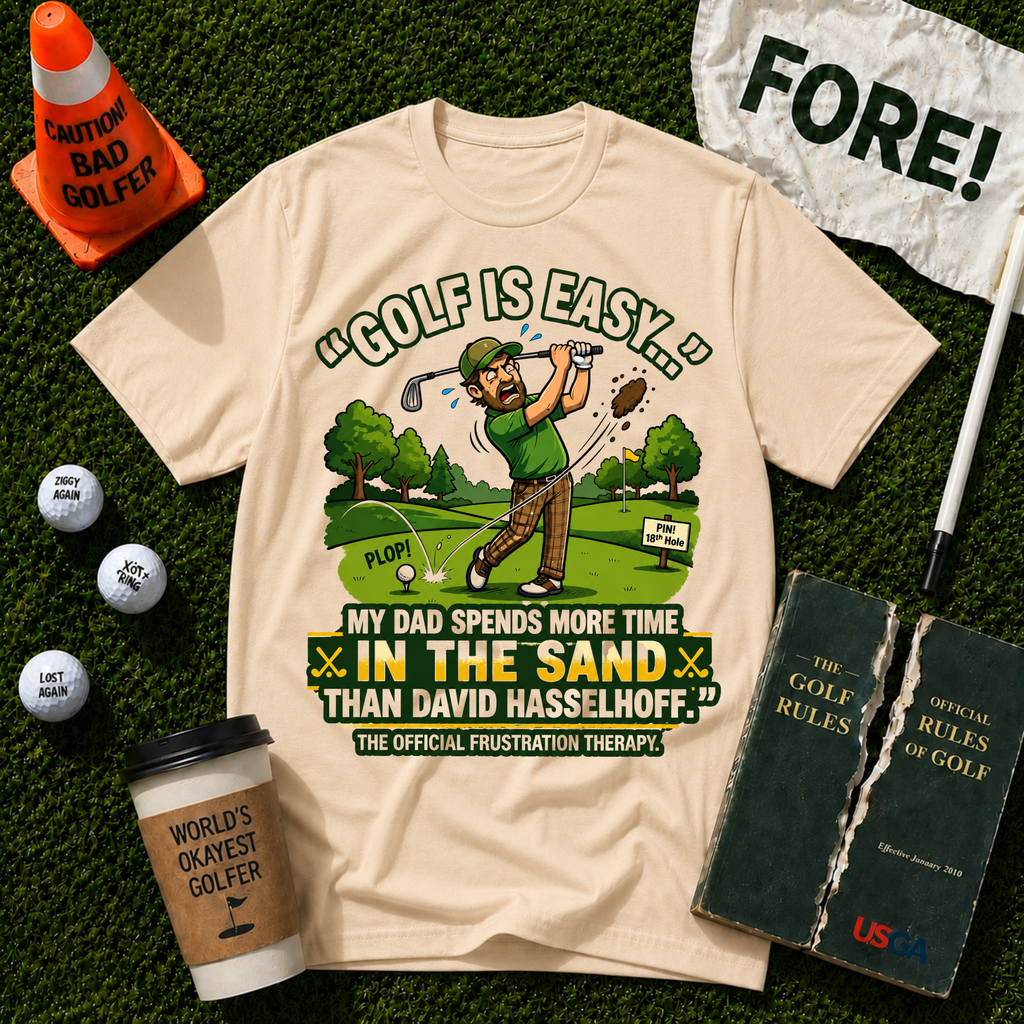 Golf Is Easy T-Shirt