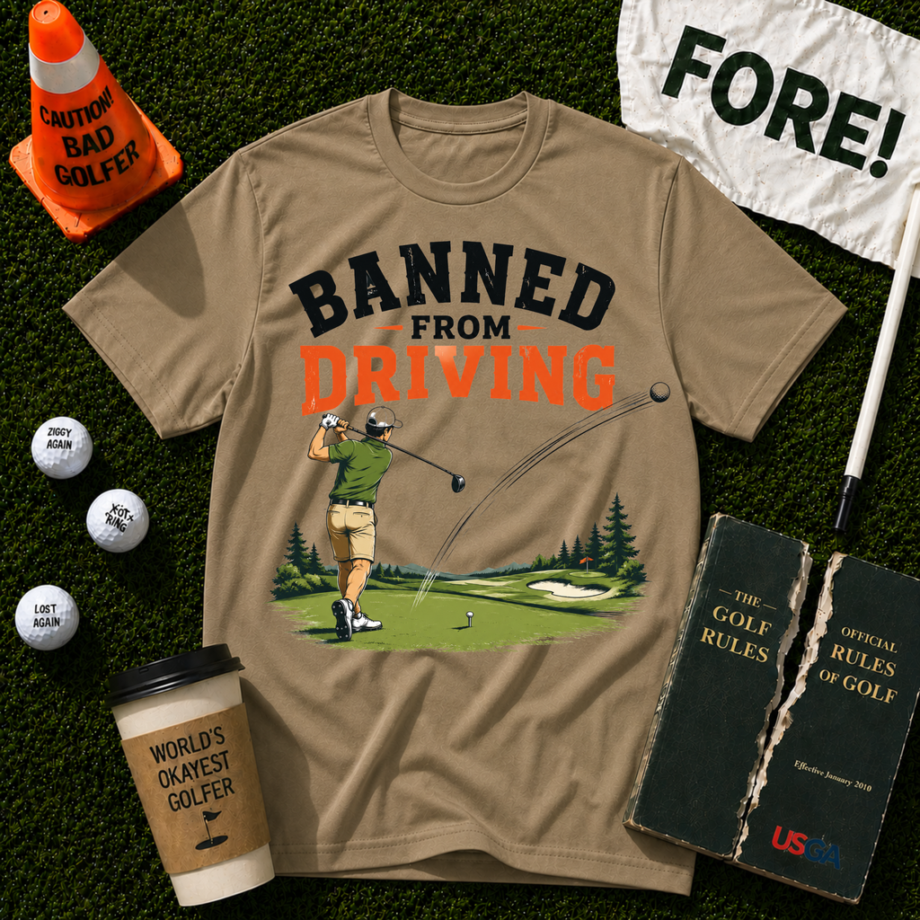 Banned From Driving T-Shirt