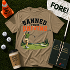 Banned From Driving T-Shirt