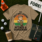 Retired & Dangerous T-Shirt