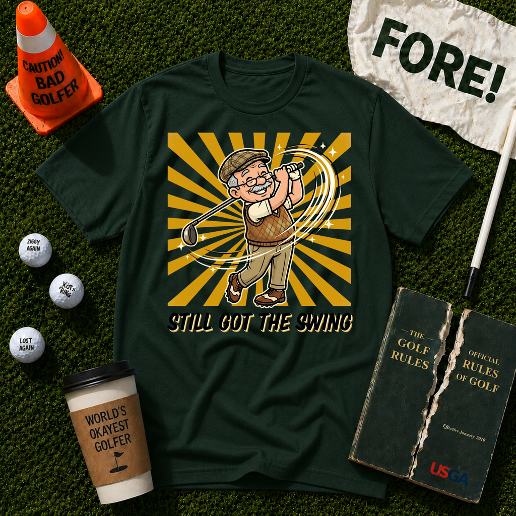 Still Got The Swing T-Shirt