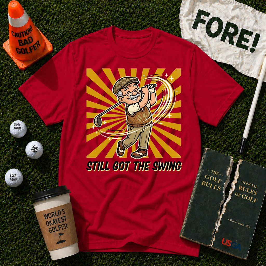 Still Got The Swing T-Shirt
