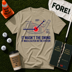 It Wasn't The Swing T-Shirt