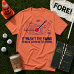It Wasn't The Swing T-Shirt