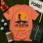 Life Is Better T-Shirt
