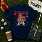 Golf Is Relaxing T-Shirt