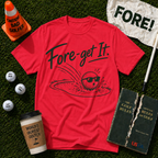 Fore Get It T-Shirt