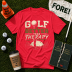 Better Than Therapy T-Shirt