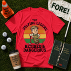 Retired & Dangerous T-Shirt