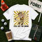 Still Got The Swing T-Shirt