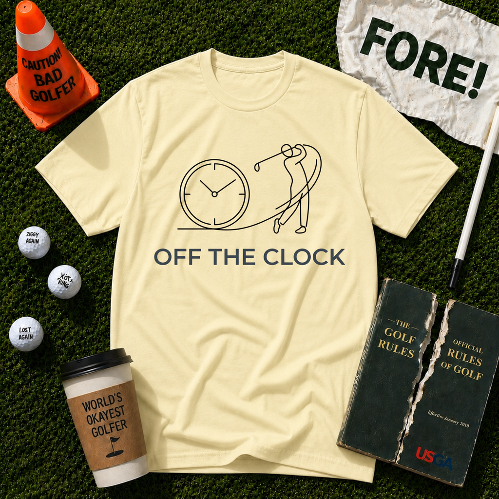 Off The Clock T-Shirt