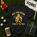 All The Gear T-Shirt