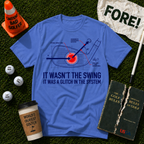 It Wasn't The Swing T-Shirt