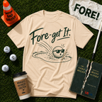 Fore Get It T-Shirt