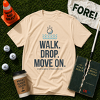 Walk Drop Move On T-Shirt