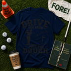 Drive For Show T-Shirt