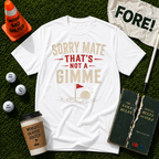 Sorry Mate T-Shirt
