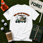 Get Off My Fairway T-Shirt